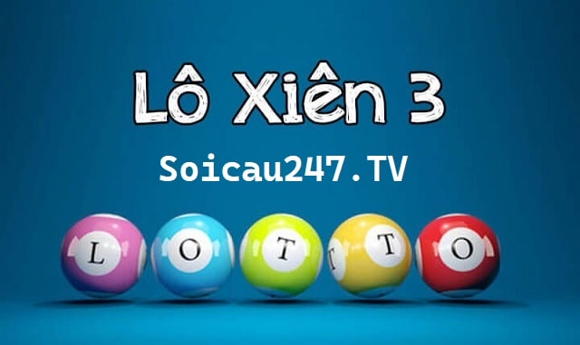 Soi cầu lô xiên 3 – Cặp xiên 3 đẹp nhất hôm nay