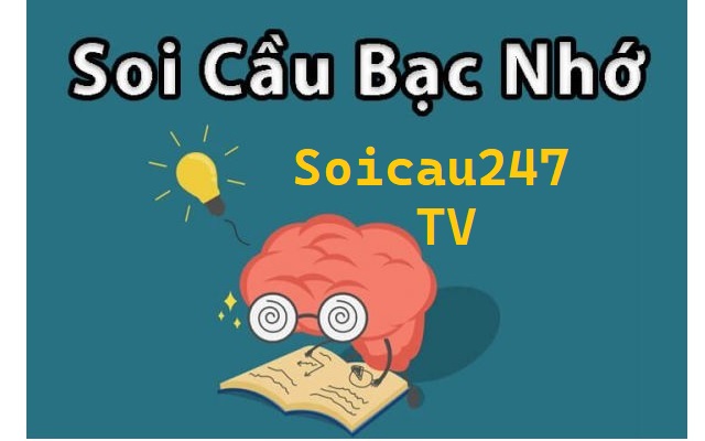 Bạc nhớ lô đề miền bắc hôm nay 2026 – soi cầu 247 bạc nhớ chuẩn